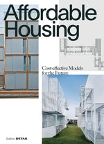 Affordable Housing: Cost-Efficient Models for the Future cover