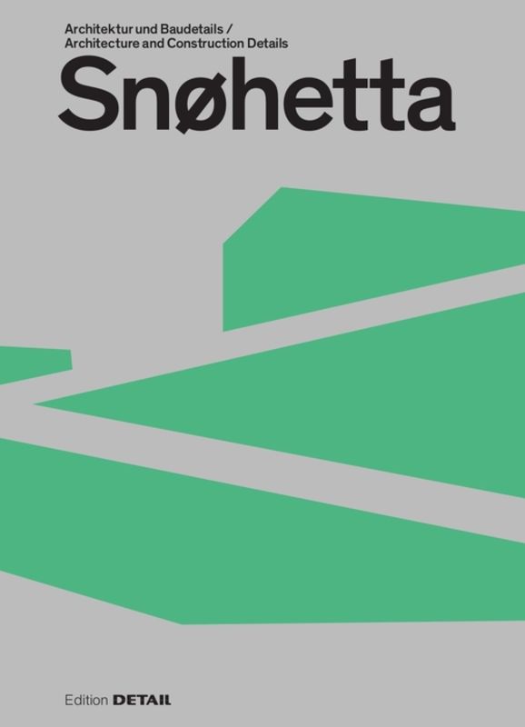 Snohetta: Architecture and construction details cover