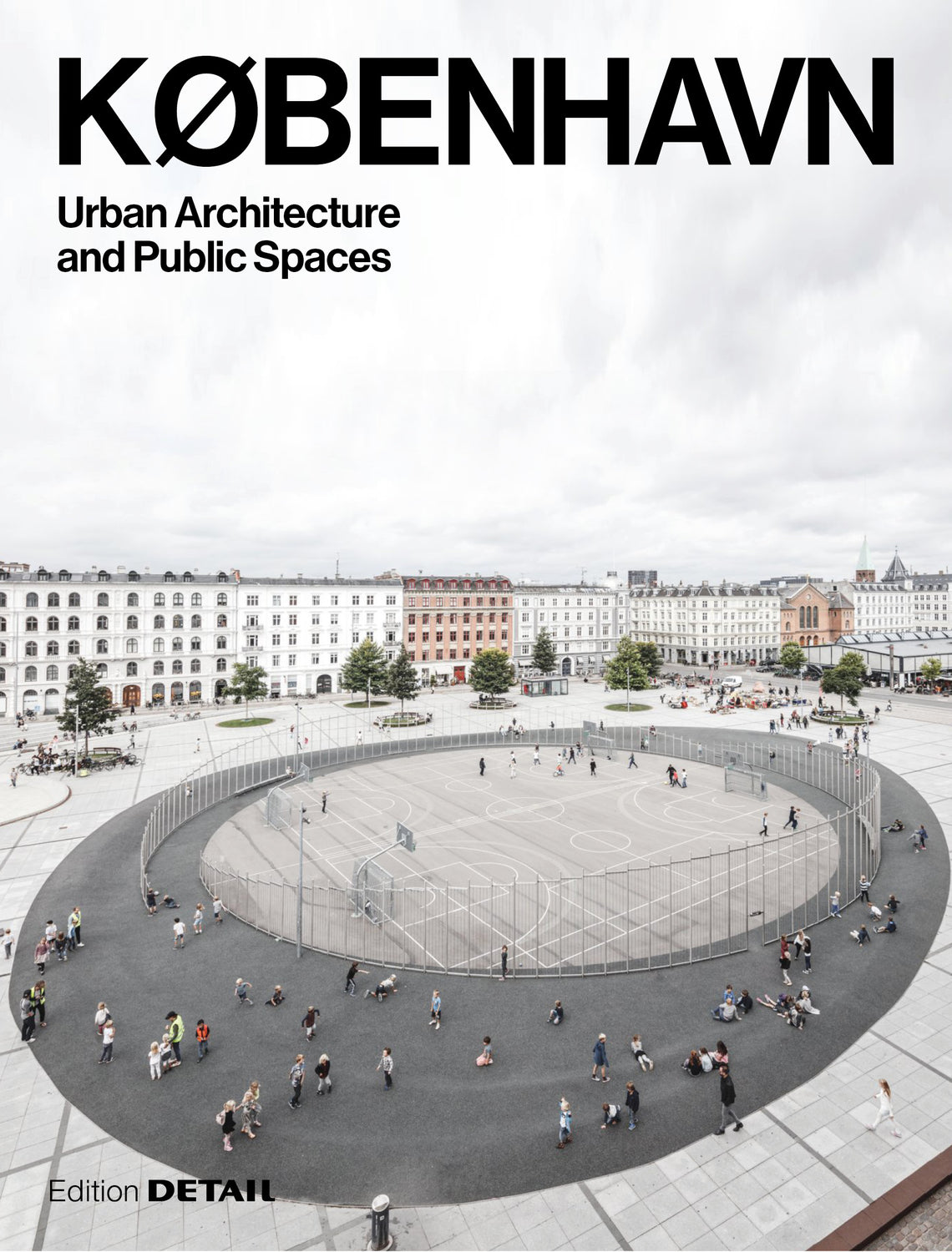 KOBENHAVN (Copenhagen). Urban Architecture and Public Spaces cover