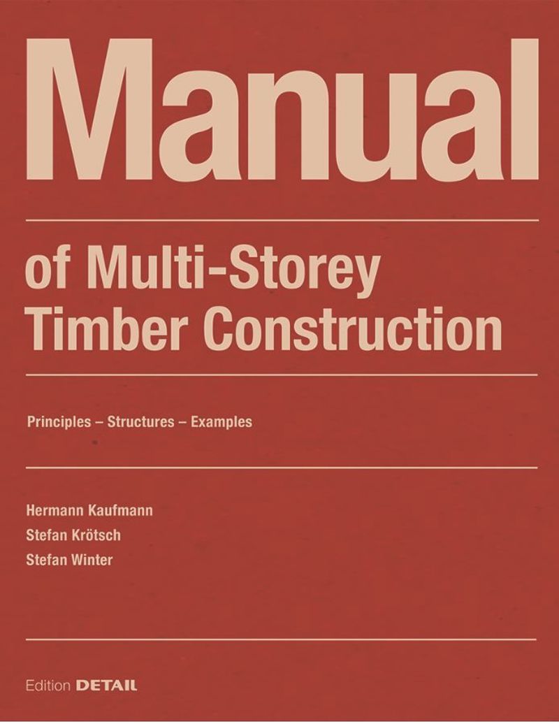 Manual of Multistorey Timber Construction (second edition) cover