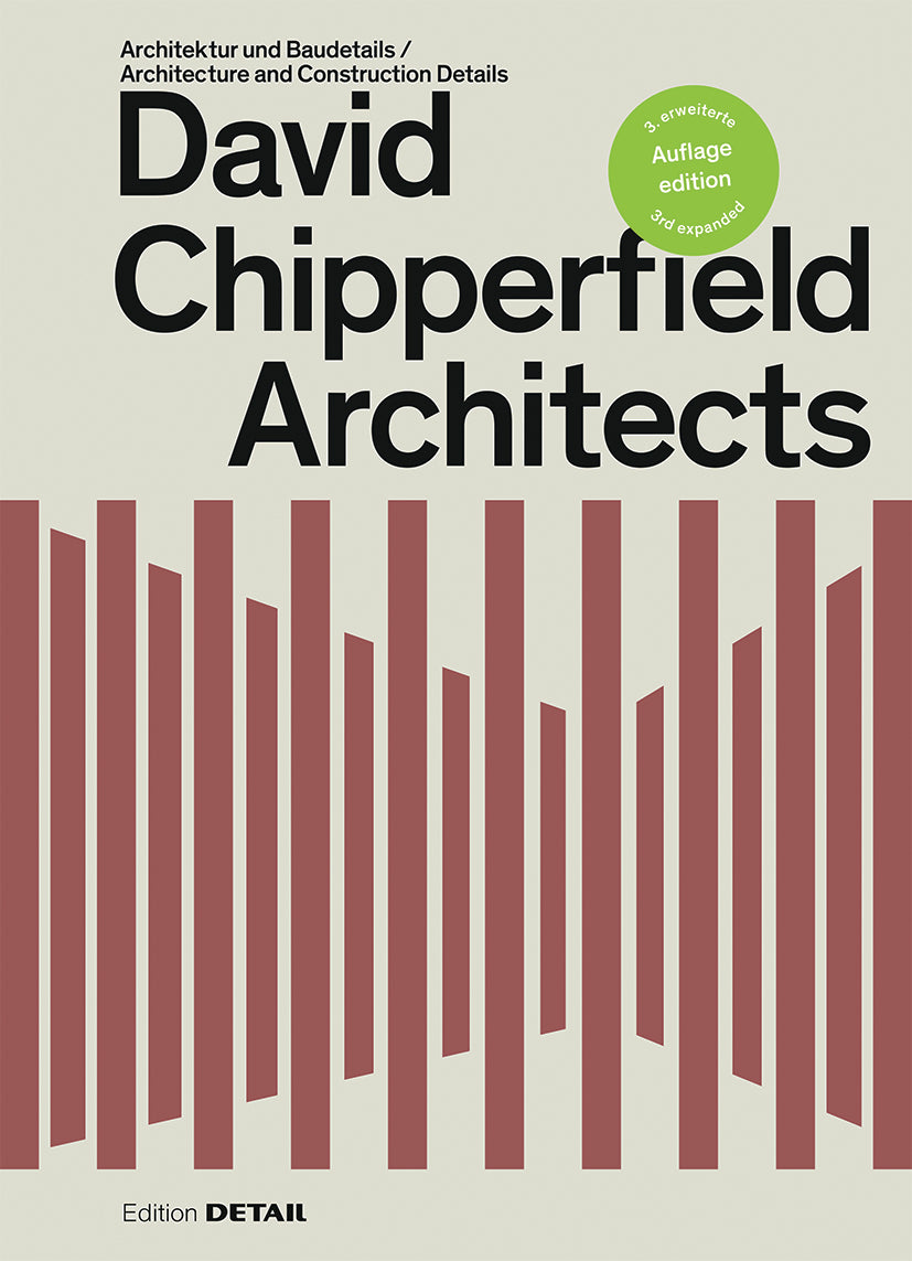 David Chipperfield Architects: Architecture and Construction Details 3RD ED cover