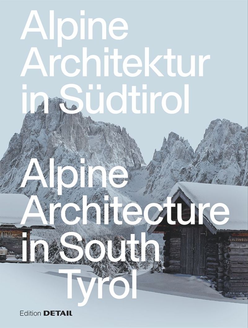 Alpine Architecture in South Tyrol cover