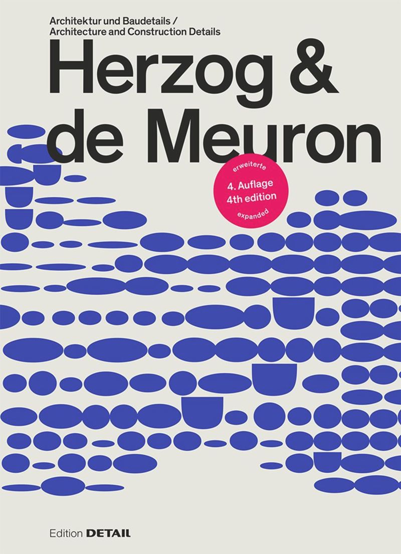 Herzog & de Meuron: Architecture and Construction Details NEW ED (fourth edition) cover