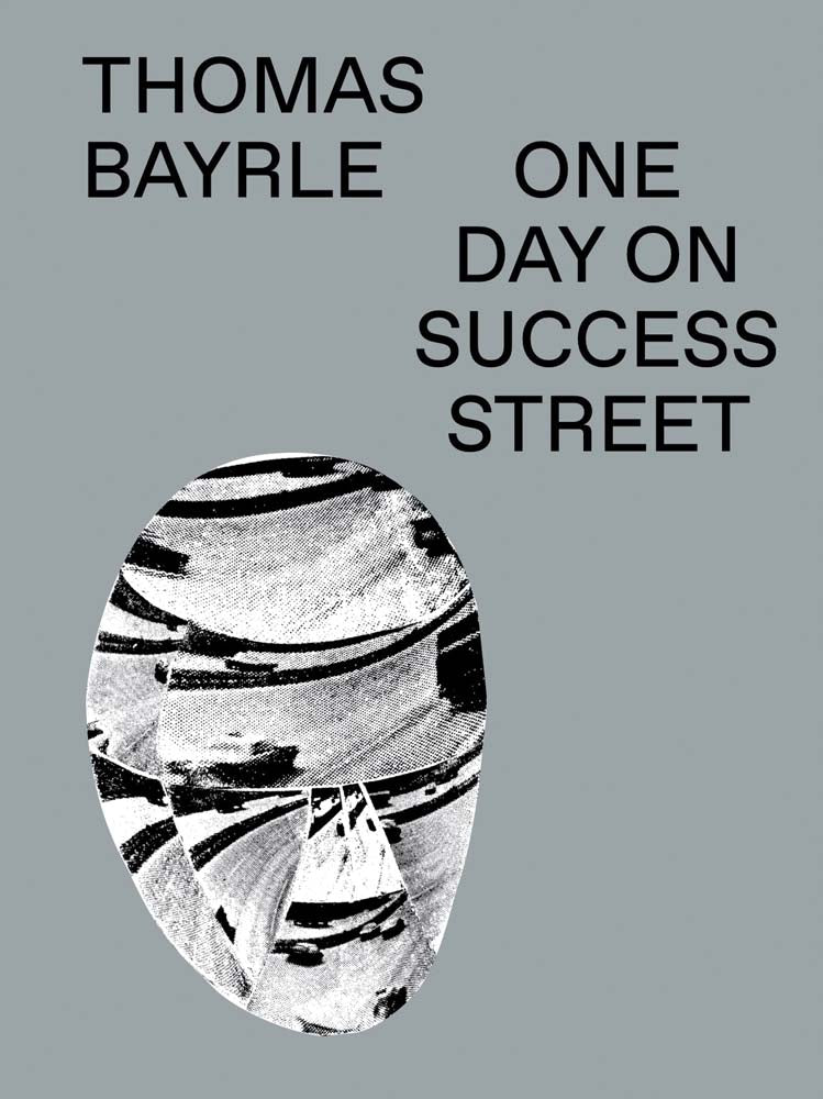 Thomas Bayrle: One Day on Success Street cover