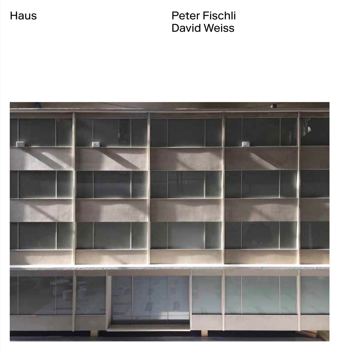 Peter Fischli, David Weiss: Haus cover