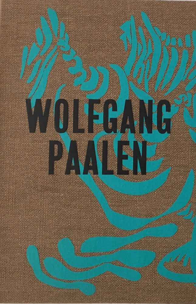 Wolfgang Paalen: Surrealist in Paris and Mexico cover