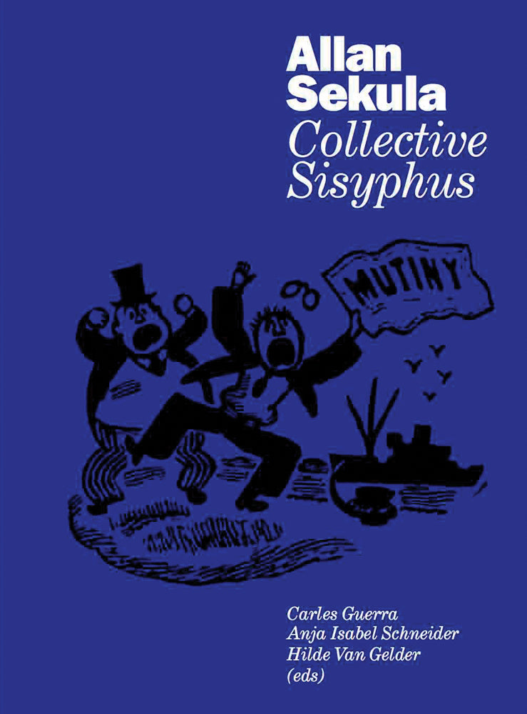 Allan Sekula: Collective Sisyphus cover