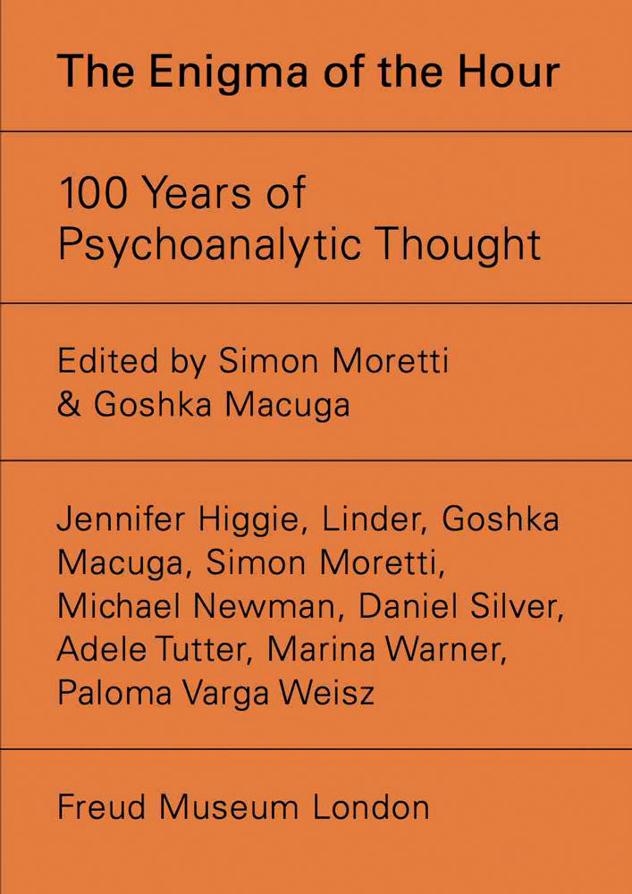 Enigma of the Hour, the: 100 Years of Psychoanalytic Thought cover