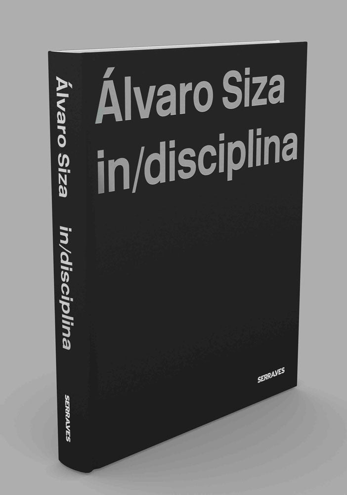 Alvaro Siza: (In)Discipline cover