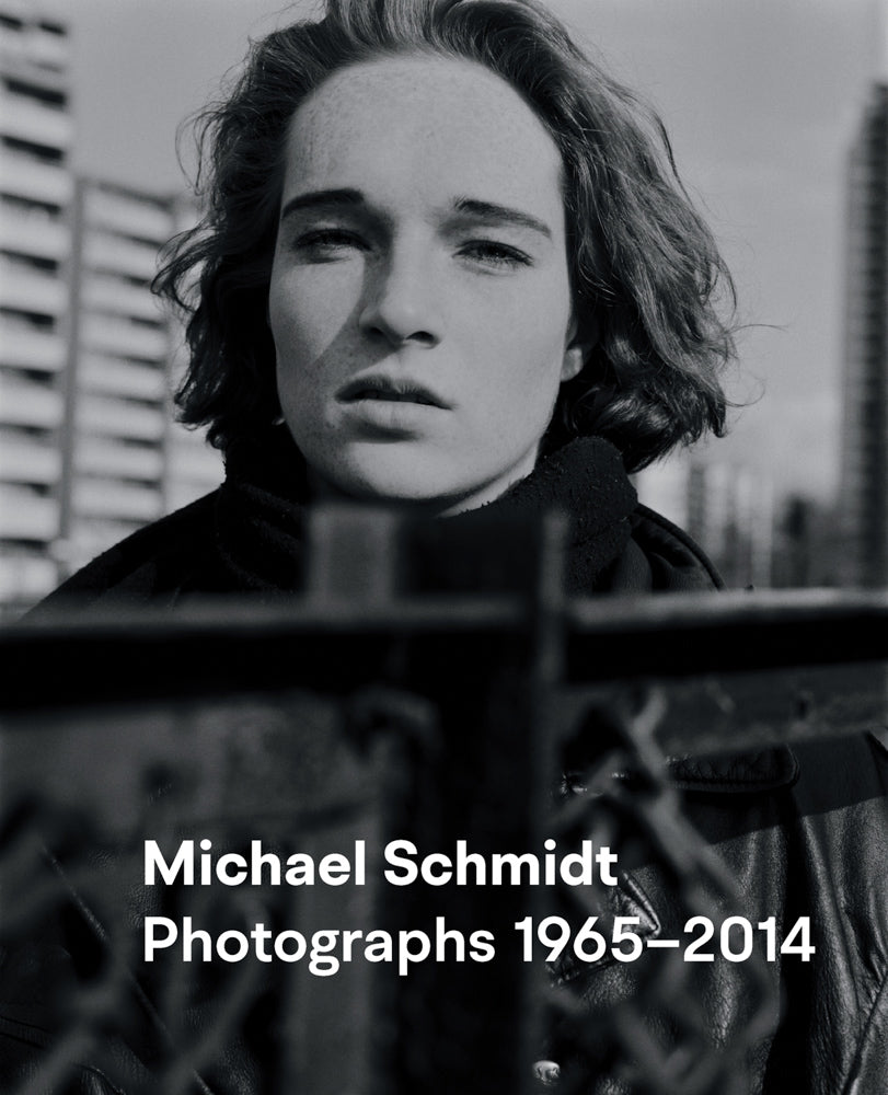 Michael Schmidt: Photographs 1965–2014 cover