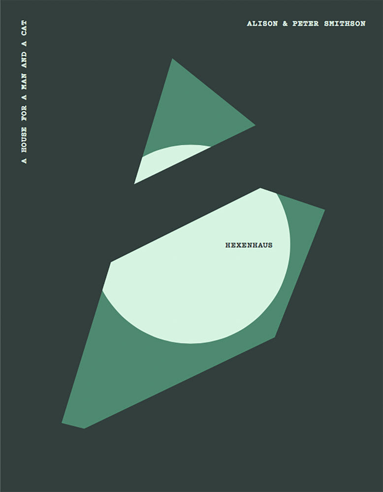 Alison & Peter Smithson: Hexenhaus cover