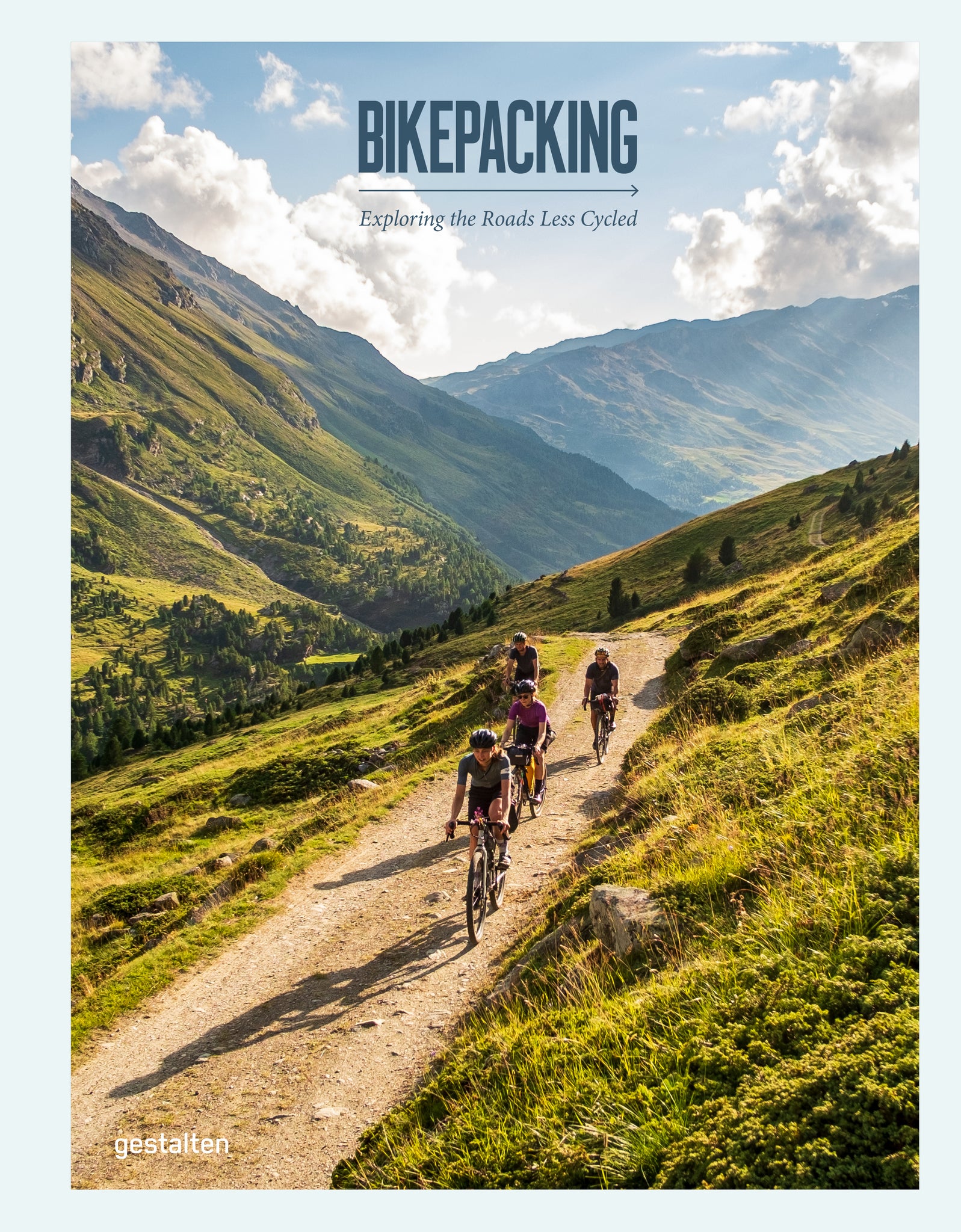 Bikepacking: Exploring the Roads Less Cycled (announced as Bicycle Getaways) cover
