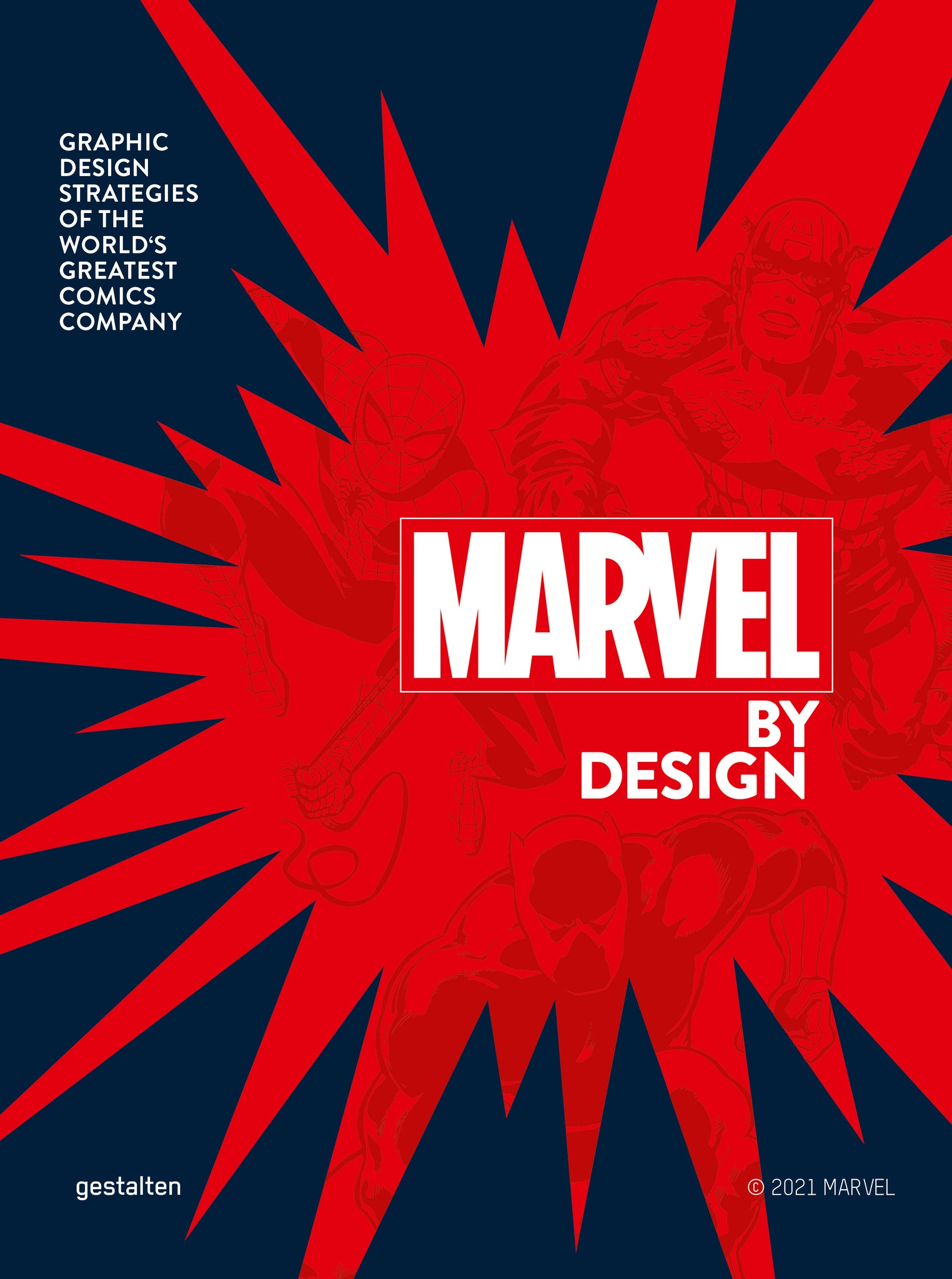 Marvel by Design: Graphic Design Strategies of the World's Greatest Comics Company cover