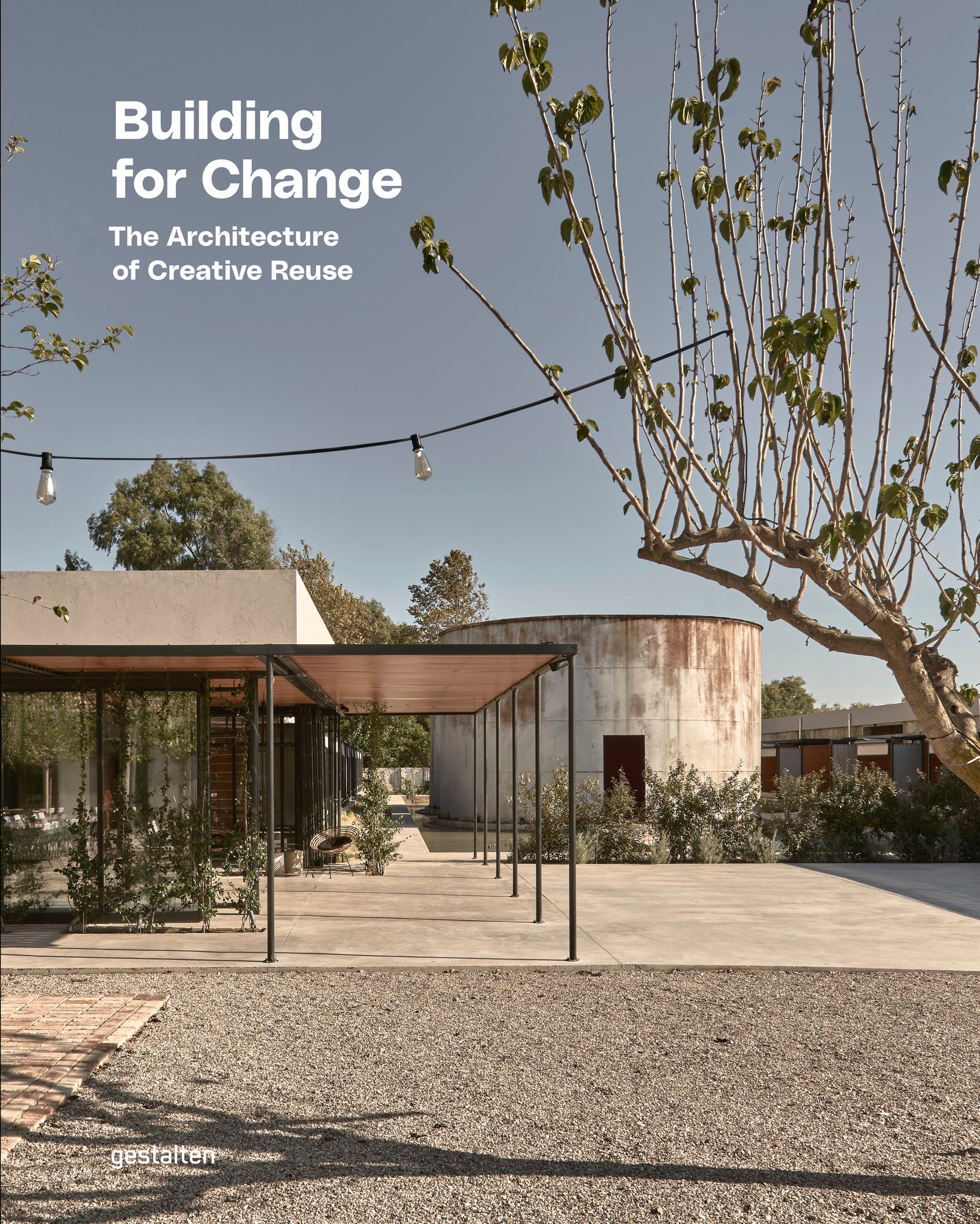 Building for Change: The Architecture of Creative Reuse cover