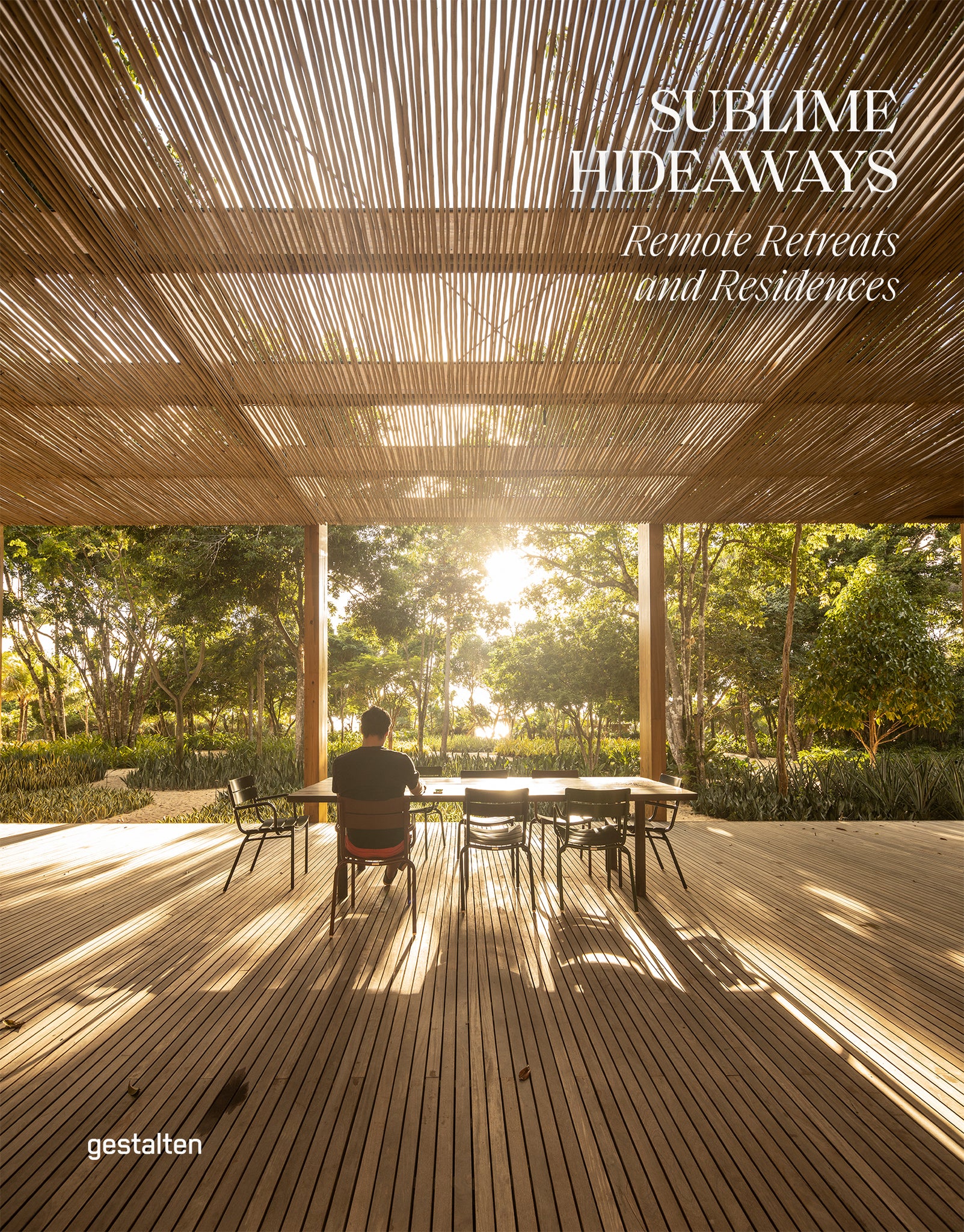 Sublime Hideaways: Remote Retreats and Residences cover
