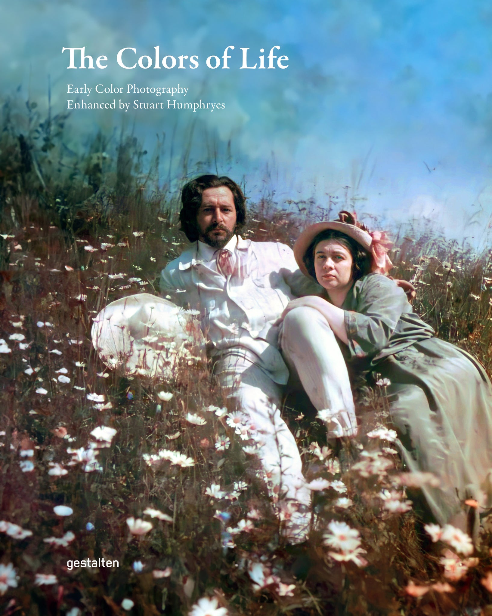 Colors of Life, the: Early Color Photography Enhanced byStuart Humphryes cover