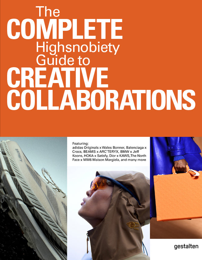 Incomplete Vol. 2, the: Highsnobiety Guide to Creative Collaborations cover