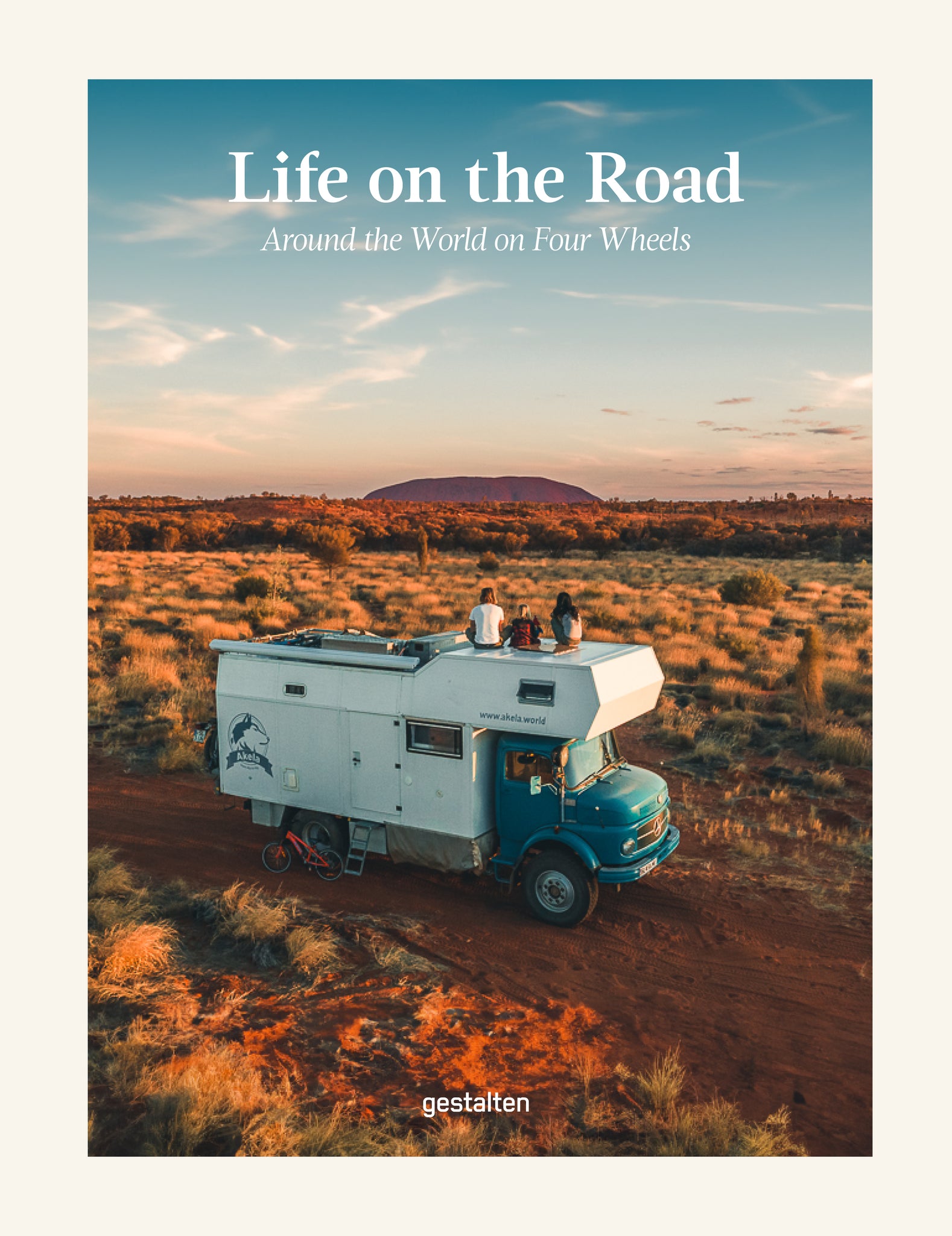 Life on the Road: Around the World on Four Wheels cover