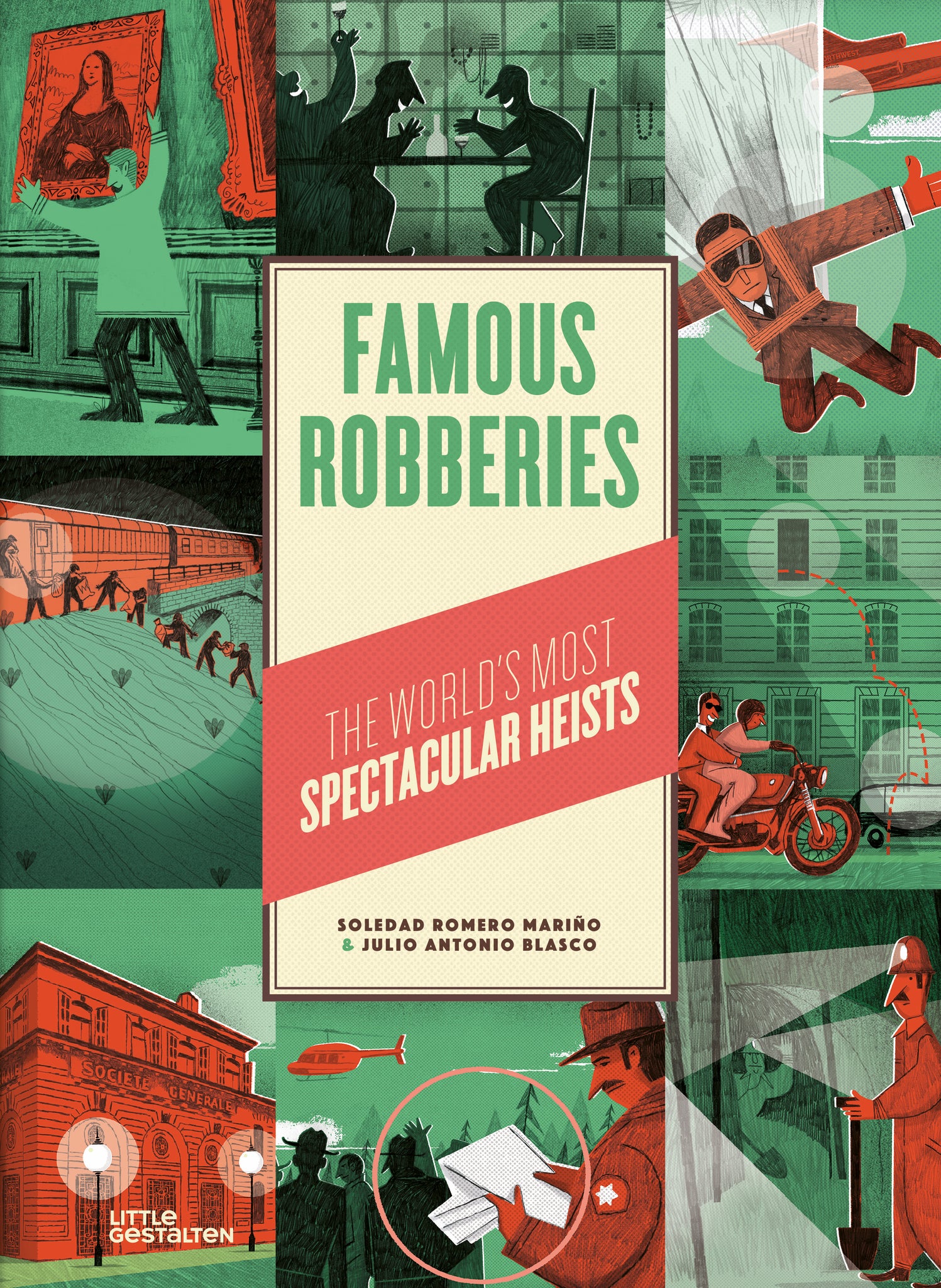 Famous Robberies: The World's Most Spectacular Heists cover