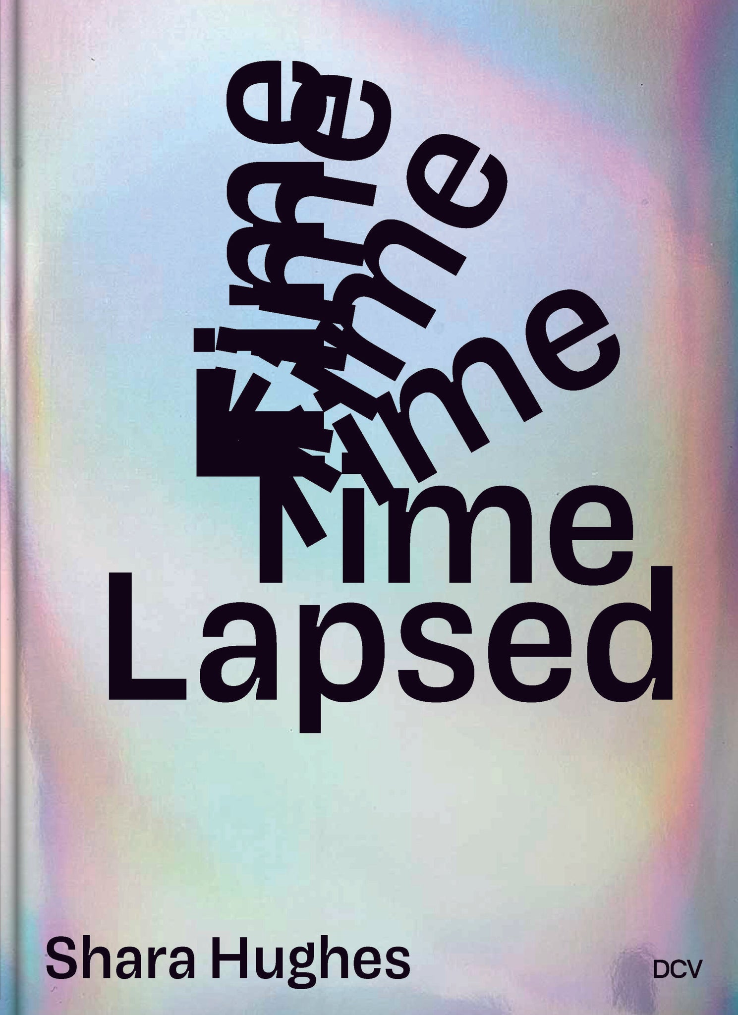 Shara Hughes: Time Lapsed cover