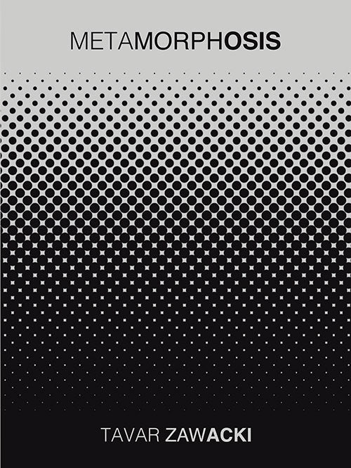 Metamorphosis: Tavar Zawacki cover