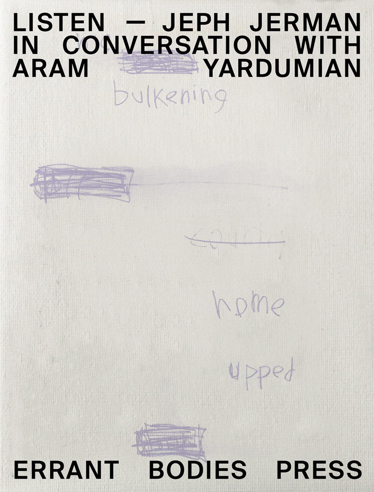 Listen: Jeph Jerman in Conversation with Aram Yardumian cover