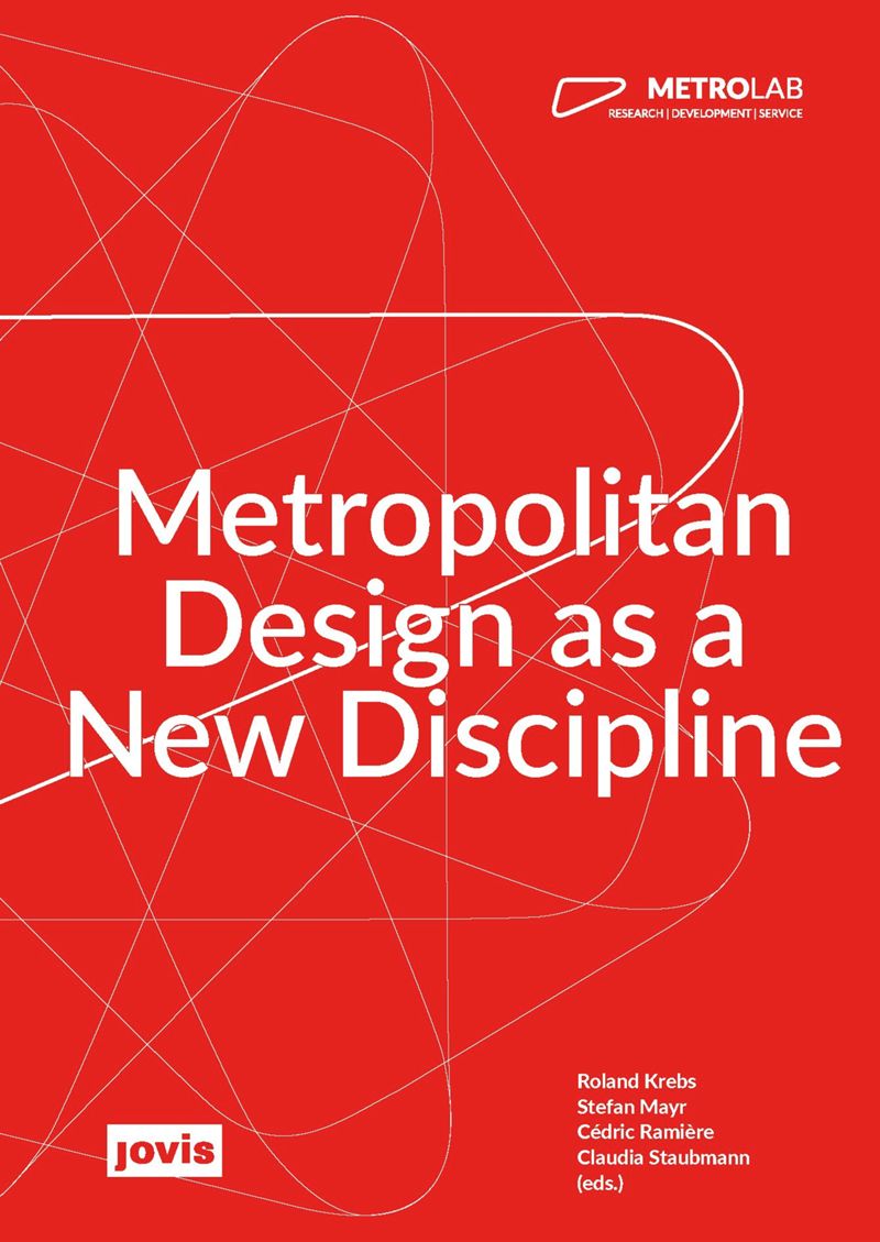 MetroLab: Metropolitan Design as a New Discipline cover