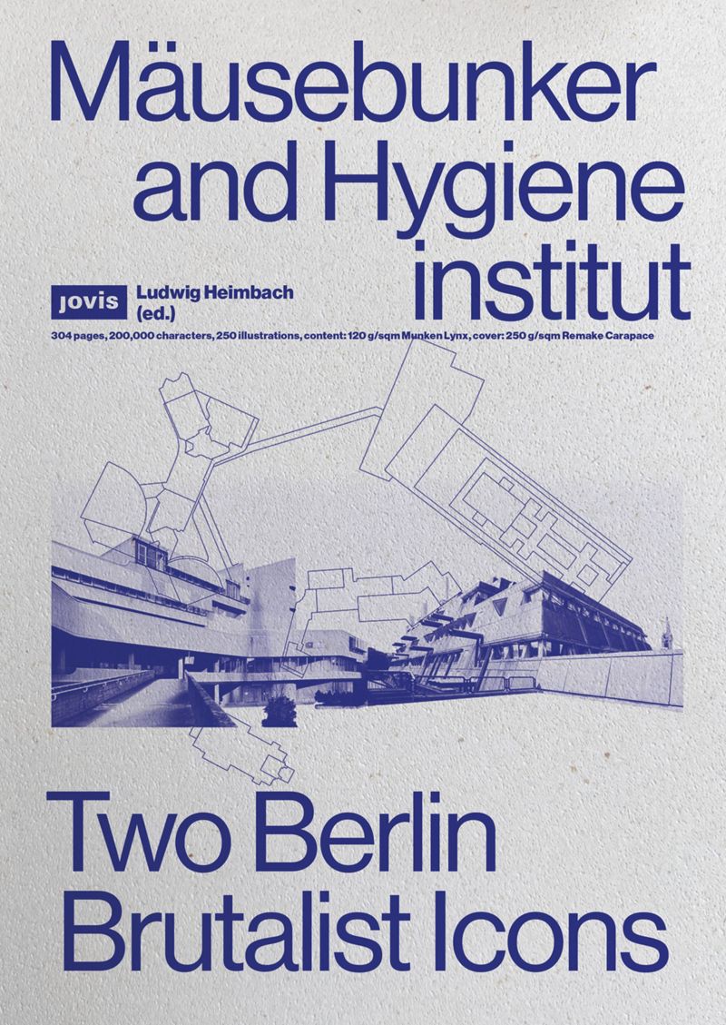 Mäusebunker and Hygieneinstitut: Two Berlin Brutalist Icons cover