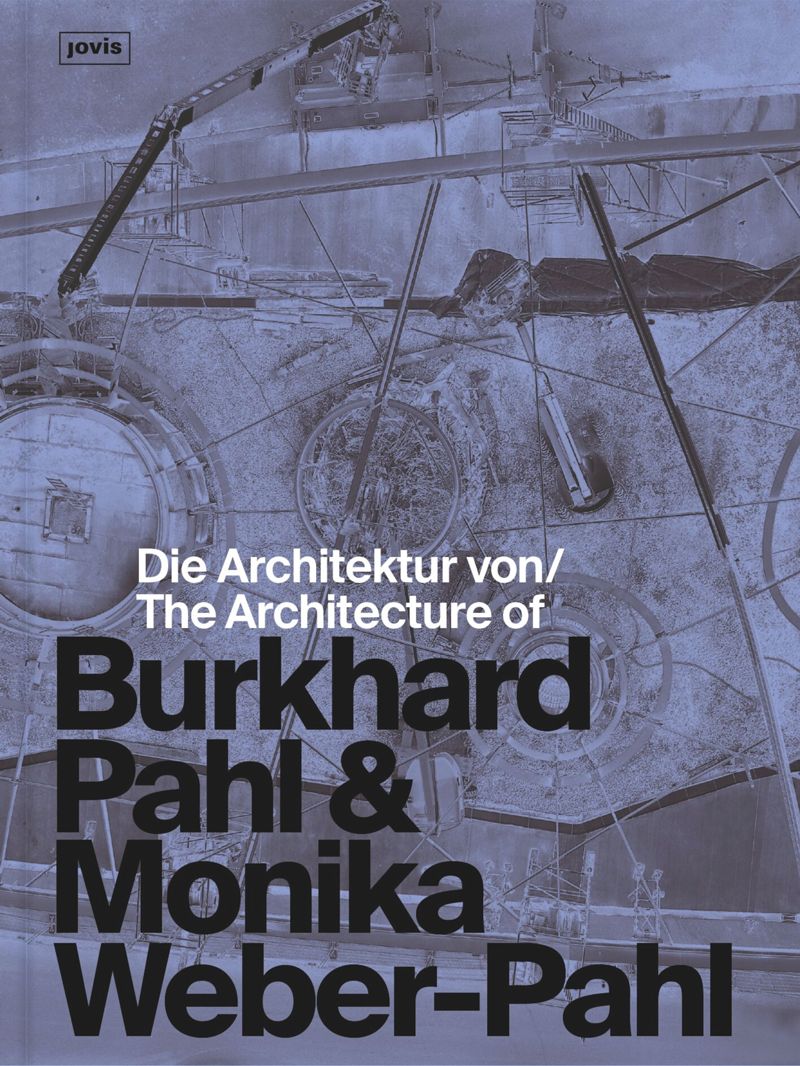 Architecture of Burkhard Pahl & Monika Weber-Pahl, the cover