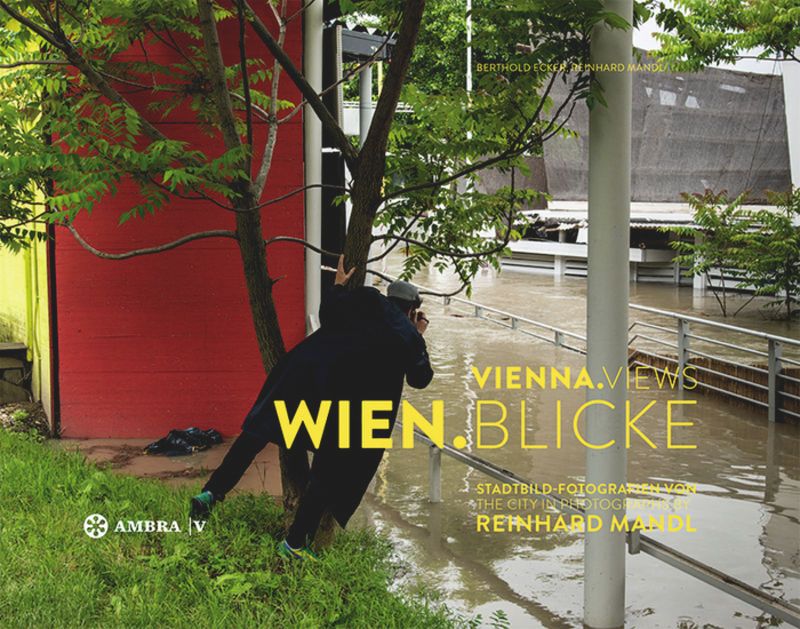 Vienna.Views: The City in Photographs by Reinhard Mandl cover