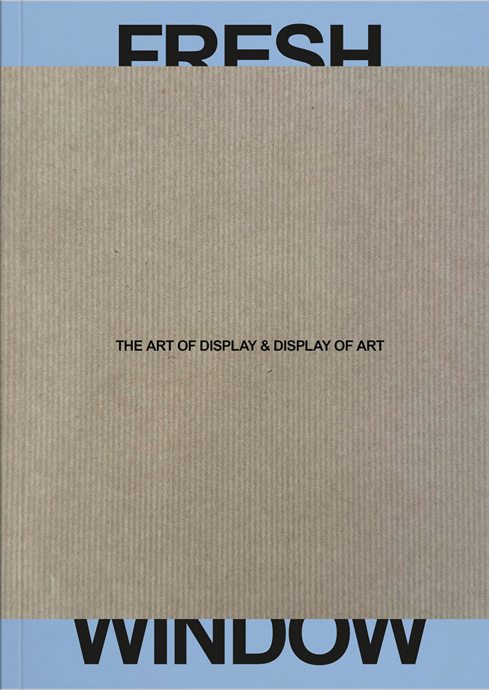 Fresh Window: The Art of Display & Display of Art cover