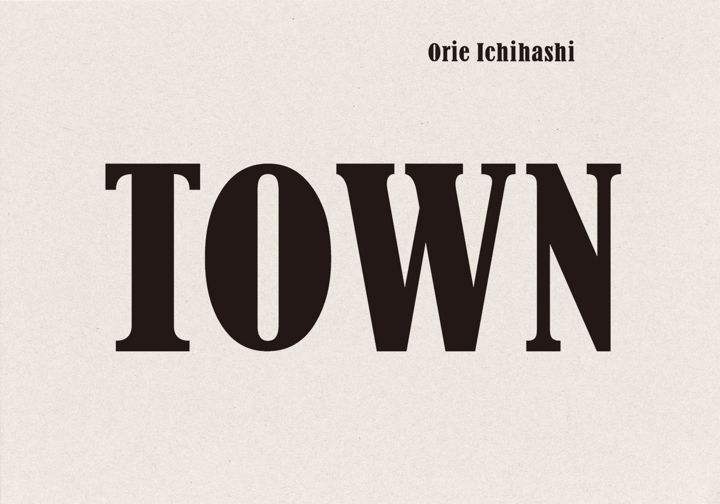 Town by Orie Ichihashi cover