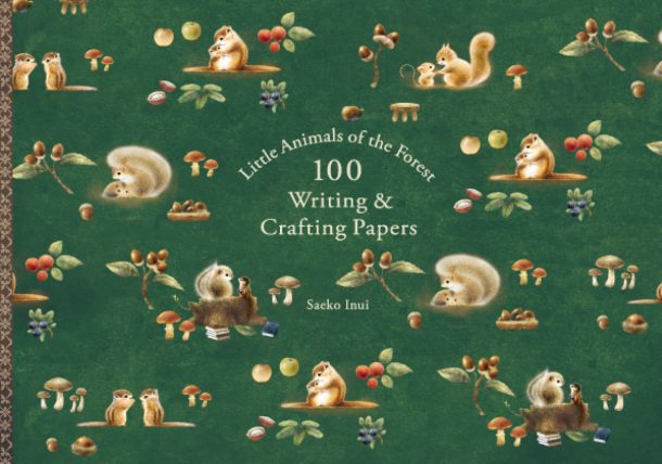 100 Writing & Crafting Papers: Little Animals in the Forest (Japanese only, mostly visual) cover