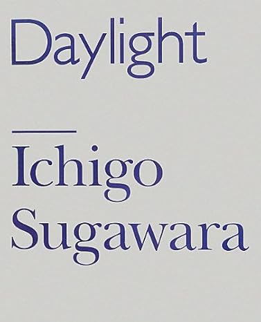 Ichigo Sugawara: Daylight/Blue cover