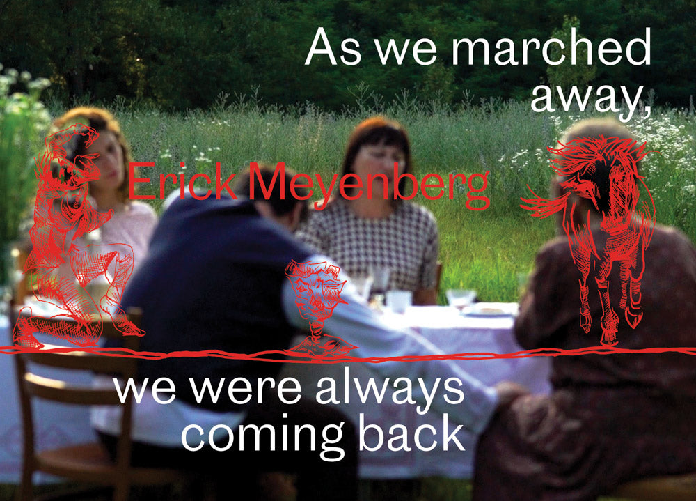 Erick Meyenberg: As we marched away, we were always coming back… cover