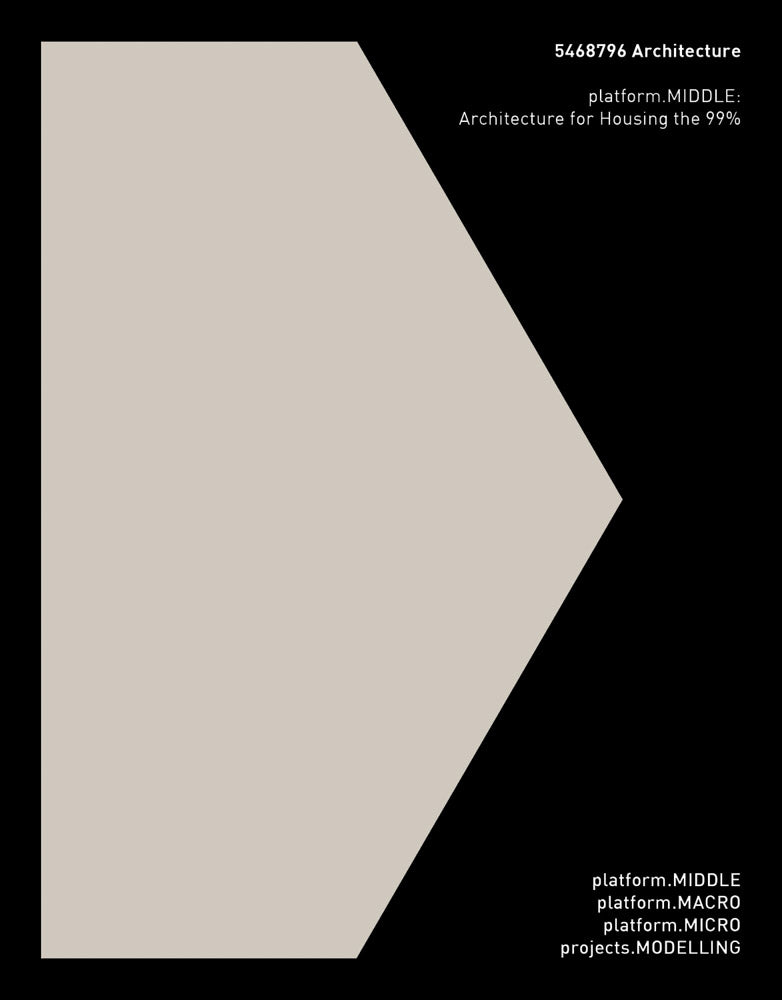 5468796 Architecture: platform.MIDDLE: Architecture for Housing the 99% cover