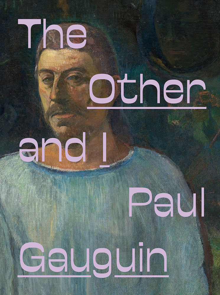 Paul Gauguin: The Other and I cover