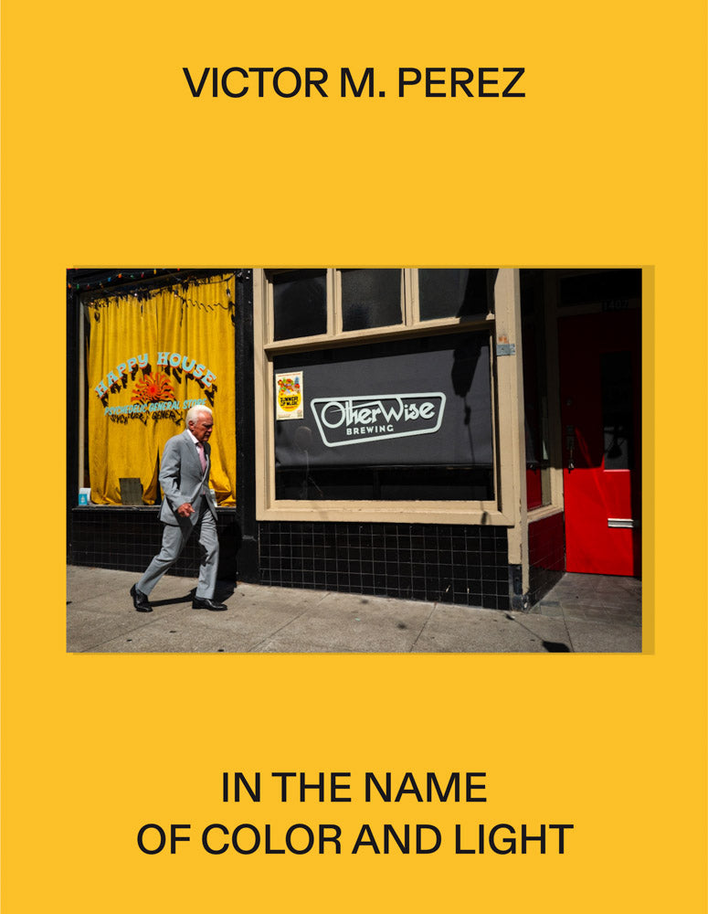 Víctor M. Pérez: In the Name of Color and Light cover