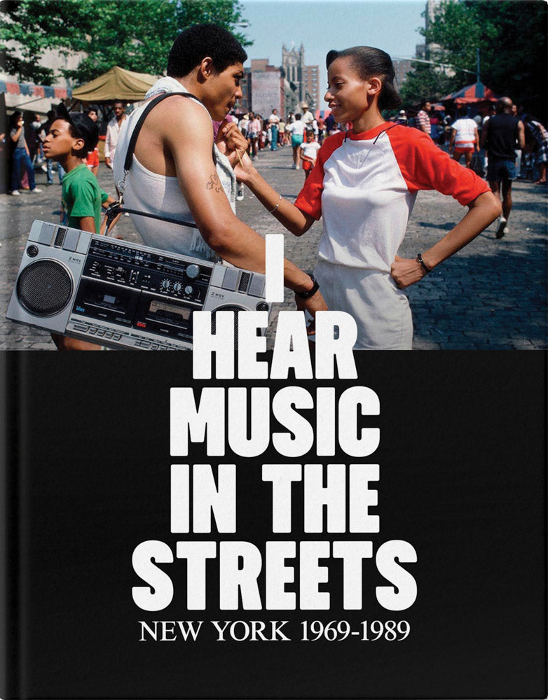 I Hear Music in the Streets: New York 1969–1989 cover