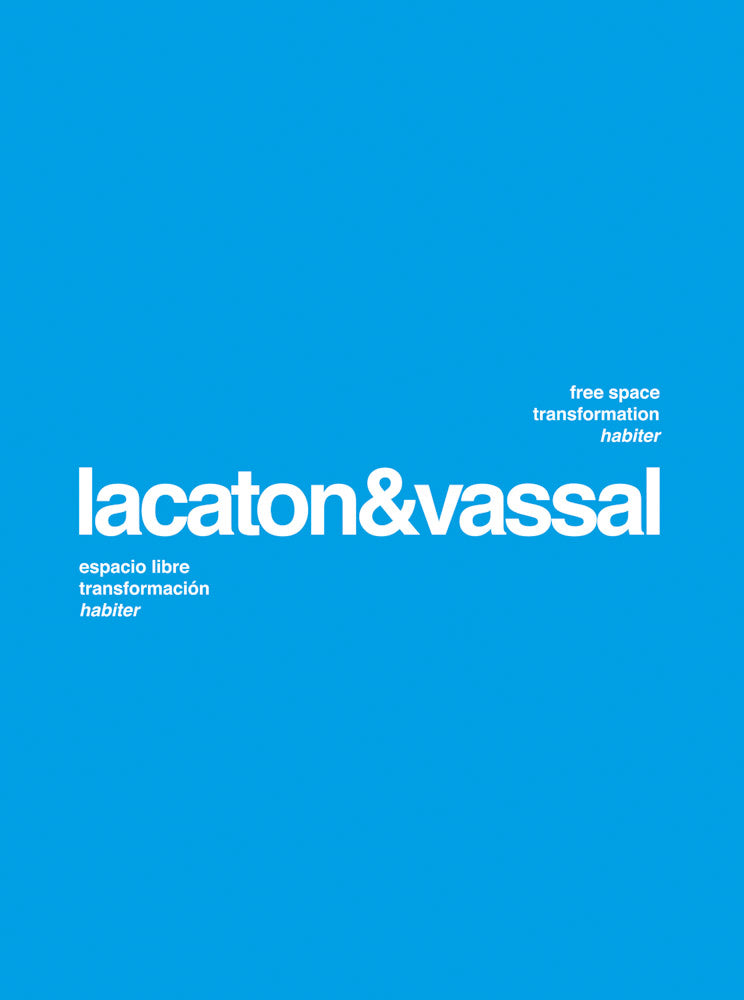 Lacaton & Vassal: Free Space, Transformation, Habiter cover