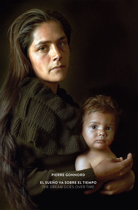 Pierre Gonnord: The Dream Goes Over Time cover