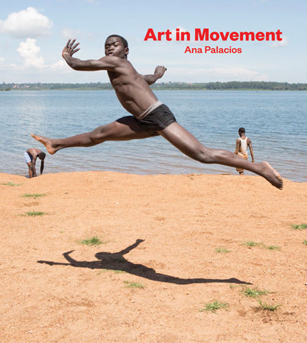 Ana Palacios: Art in Movement cover