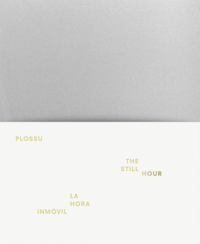 Bernard Plossu: The Still Hour cover