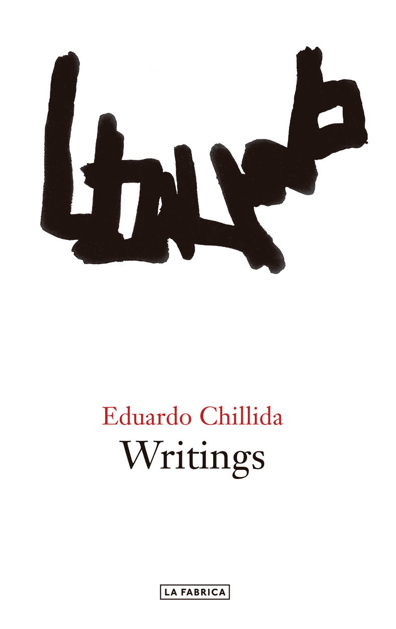 Eduardo Chillida: Writings cover