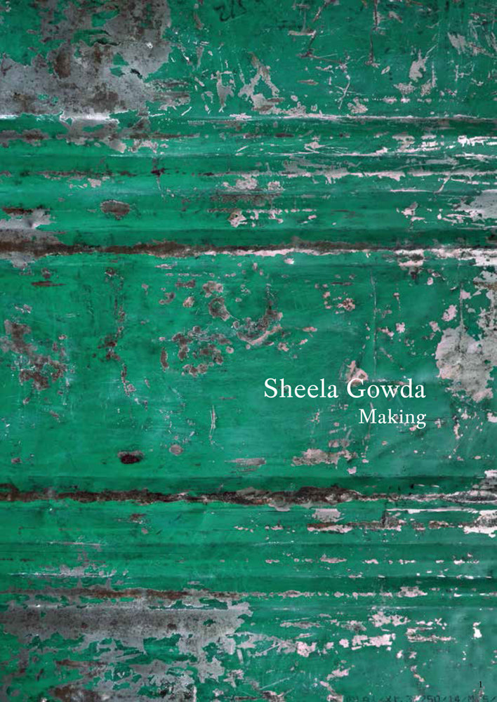 Sheela Gowda: Making cover