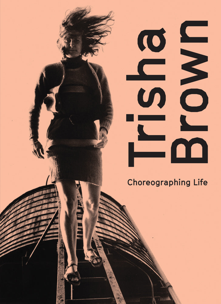 Trisha Brown: Choreographing Life cover