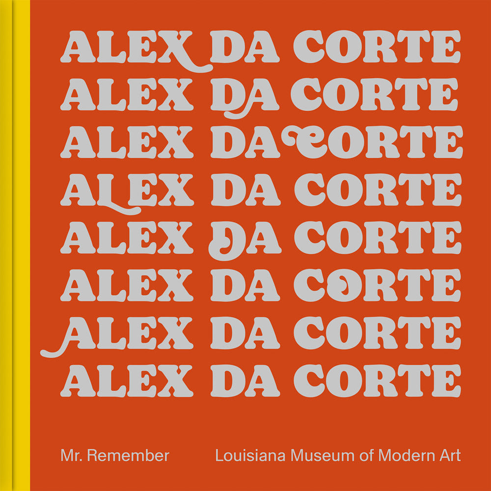 Alex Da Corte: Mr. Remember cover