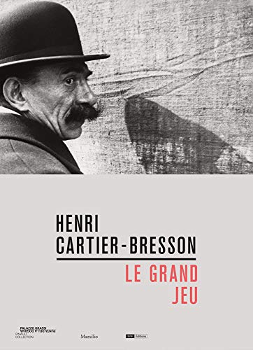 Henri Cartier-Bresson: Le Grand Jeu cover