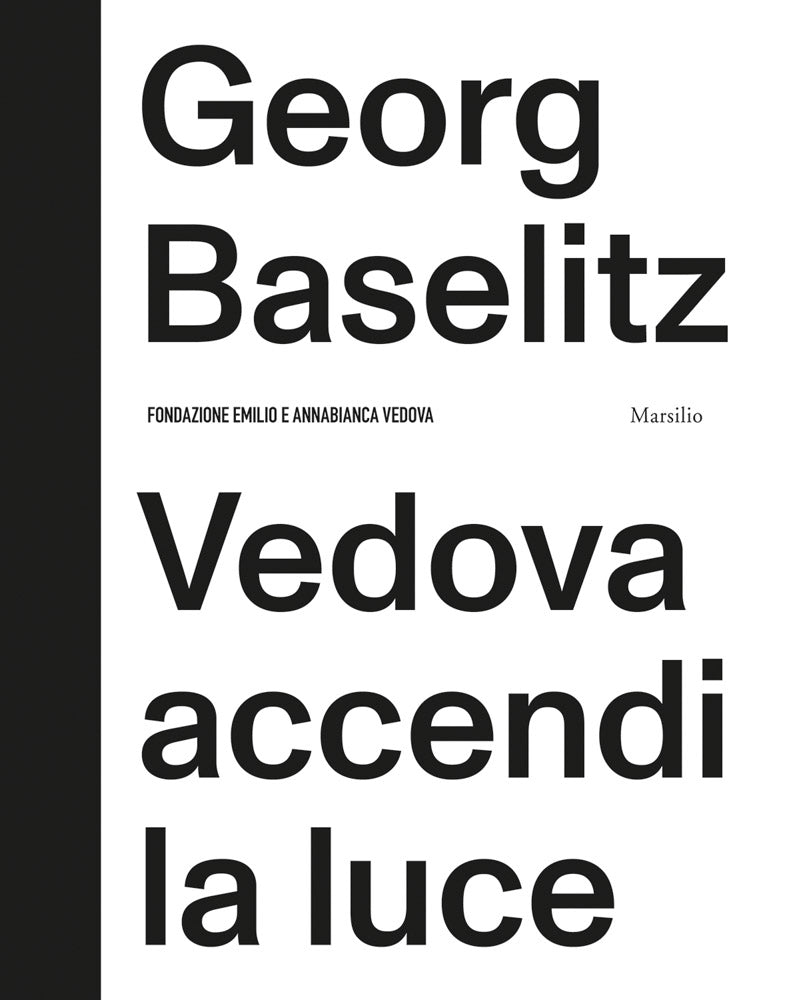 Georg Baselitz: Vedova accendi la luce cover