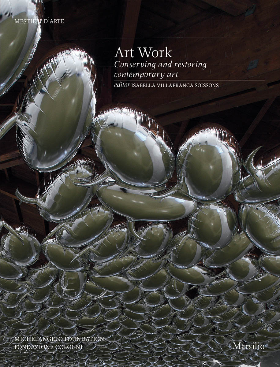 Art Work: Conserving and Restoring Contemporary Art cover